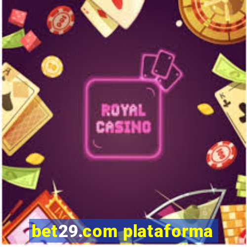 bet29.com plataforma